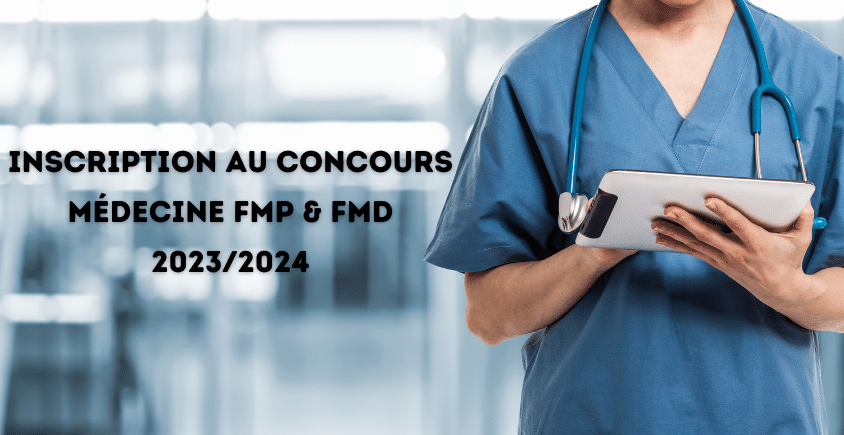 Inscription au Concours Médecine FMP FMD 2023/2024